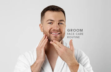 Groom Face Care Routine