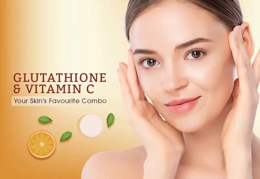 Glutathione & Vitamin C: Your Skin's Favourite Combo - Glutone